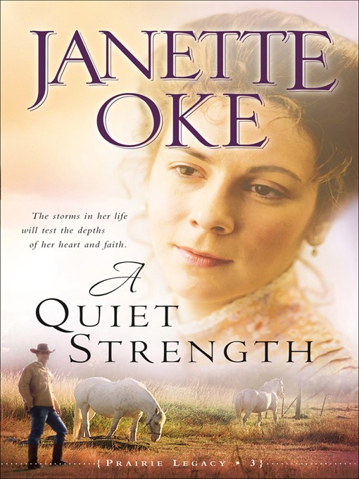 Title details for A Quiet Strength by Janette Oke - Available